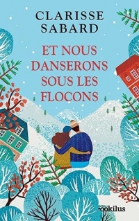 Et nous danserons sous les flocons