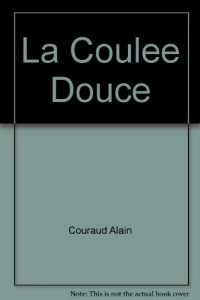 La Coulee Douce