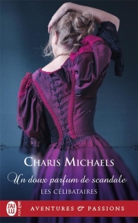 Les célibataires, Tome 3 : Un doux parfum de scandale