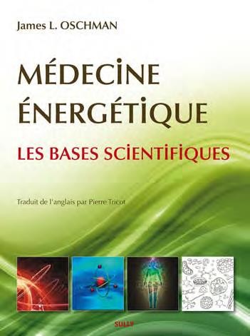 Médecine énergétique : Les bases scientifiques