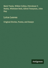 Lotos Leaves: Original Stories, Poems, and Essays