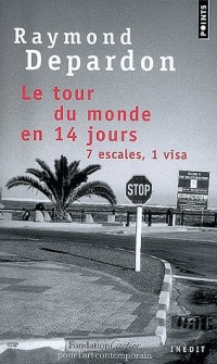 Le Tour du monde en 14 jours. 7 escales, 1 visa