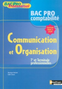 Communication et Organisation 1e et Tle professionnelles : Bac Pro comptabilité