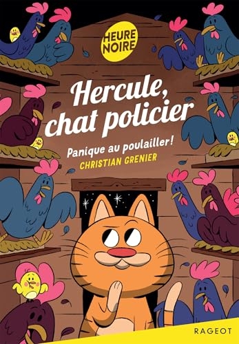 Hercule, chat policier - Panique au poulailler !