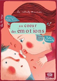 Au coeur des émotions - Nouvelle édition