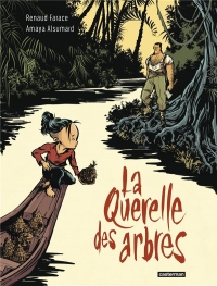 LA QUERELLE DES ARBRES