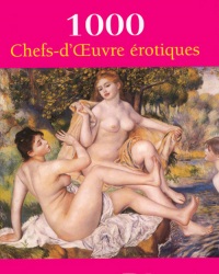 1000 CHEFS-D'OEUVRE EROTIQUES