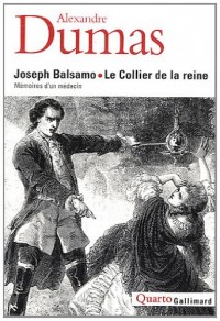 Joseph Balsamo - Le Collier de la reine: Mémoires d'un médecin