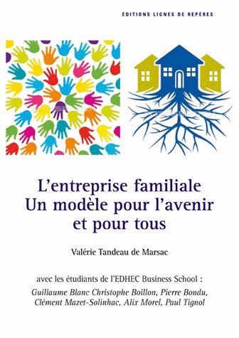 L'entreprise familiale, un modèle pour l'avenir et pour tous