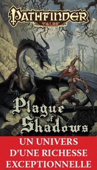 Pathfinder, Tome : La peste des ombres