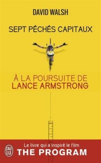 Sept péchés capitaux : A la poursuite de Lance Armstrong