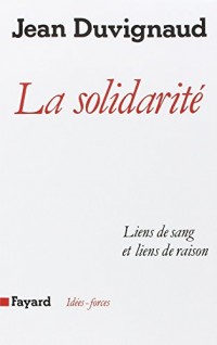 La Solidarité : Liens de sang et liens de raison