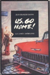 U.S. Go Home !