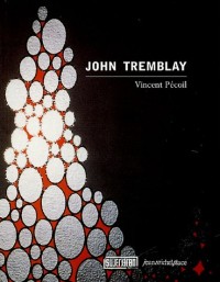 John Tremblay : Edition bilingue français-anglais