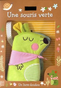 Une souris verte : Un livre-doudou