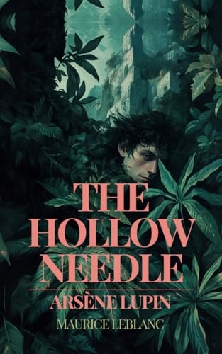 THE HOLLOW NEEDLE: The Hermes-Arsene Collection - BOOK 3 [9798342975445]