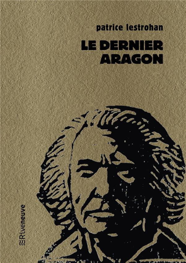 Le Dernier Aragon - 1970-1982