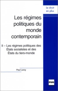 Les régimes politiques du monde contemporain, tome 2 : Les régimes politiques des Etats socialistes et des Etats du tiers-monde