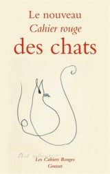 Le nouveau cahier rouge des chats: Anthologie réalisée par Arthur Chevallier - Inédit