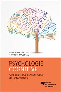 Psychologie cognitive : Une approche de traitement de l'information
