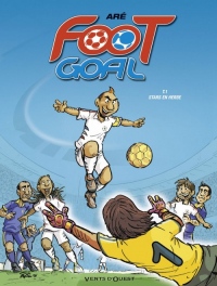 Foot Goal, Tome 1 : Stars en herbe