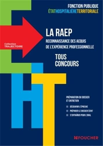 Trajectoire La RAEP reconnaissance des acquis de l'experience professionnelle Tous concours