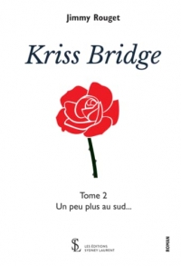 Kriss Bridge: Un peu plus au sud…