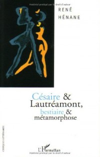 Césaire et Lautréamont : Bestiaire et métamorphose