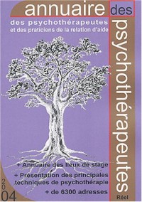 Annuaire 2004 des psychothérapeutes et des praticiens de la relation d'aide : France-Belgique-Suisse