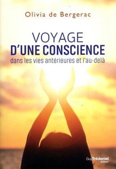 L'odyssée d'une âme : Voyage d'une conscience dans les vies antérieures et l'au-delà