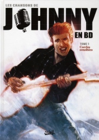 Les chansons de Johnny en BD, Tome 1 : Cordes sensibles
