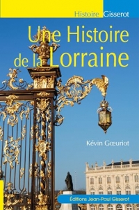 Une histoire de la Lorraine