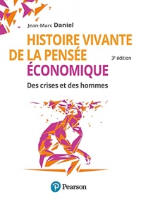 Histoire vivante de la pensée économique, 3e édition