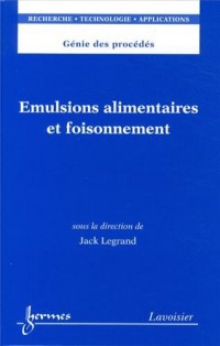 Emulsions alimentaires et foisonnement