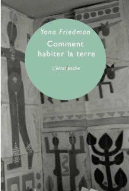 Comment habiter la terre