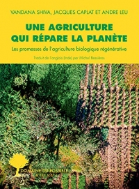 Une agriculture qui répare la planète