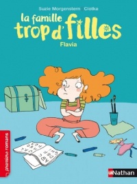 La famille trop d'filles, Flavia - Roman Vie quotidienne - De 7 à 11 ans