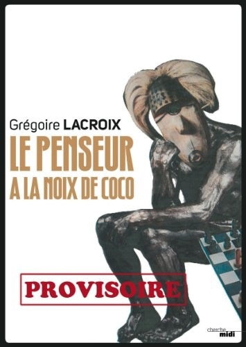 Le Penseur malgré lui