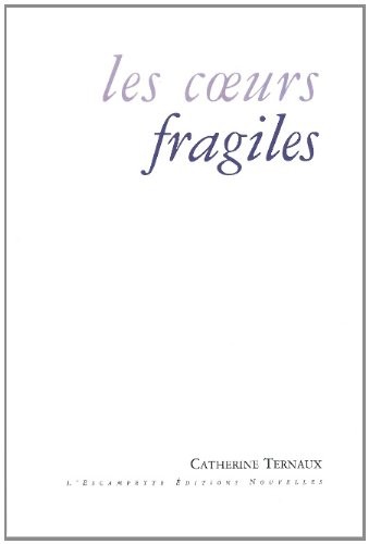 Les coeurs fragiles