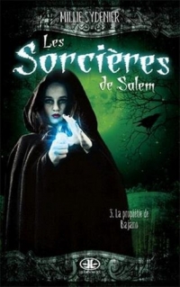 Les Sorcières de Salem, Tome 3 : La prophétie de Bajano