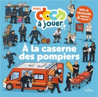 À la caserne des pompiers