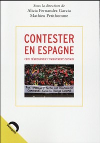 Contester en Espagne : Crise démocratique et mouvements sociaux