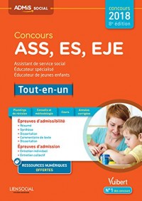 Concours ASS, ES, EJE - Tout-en-un - Assistant de service social, Éducateur spécialisé, Éducateur de jeunes enfants - Concours 2018