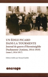 Un Edile Picard dans la Tourmente: Journal de Guerre d'Hermenegilde...