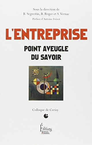 L'Entreprise. Point aveugle du savoir