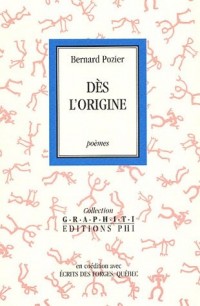 Dès l'origine