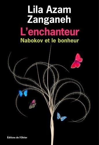 L'enchanteur. Nabokov et le bonheur