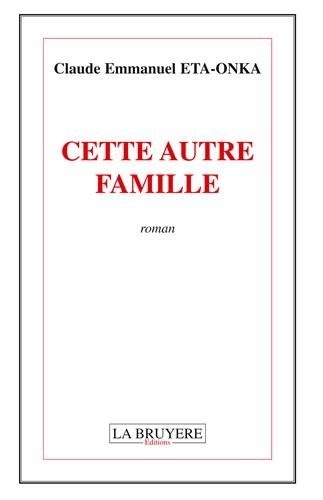 Cette autre famille