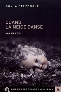 Quand la neige danse : 2 volumes