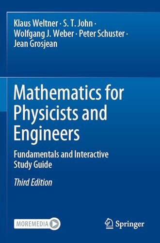 Mathematics for Physicists and Engineers: Fundamentals and Interactive Study Guide [9783662660706]